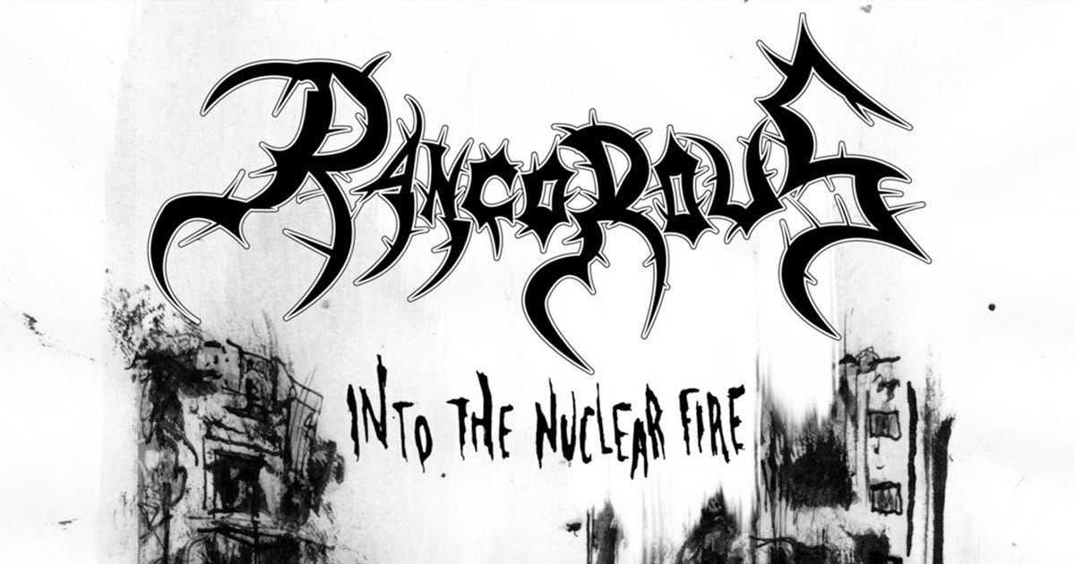 Rancorous Debuts Diehard Death/Thrash Delights With 'Into the Nuclear ...