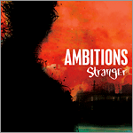 Ambitions - Stranger