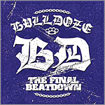 Bulldoze - The Final Beatdown