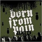 Born From Pain - War