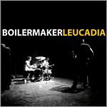 Boilermaker - Leucadia