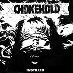 Chokehold - Instilled