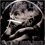 Cold as Life - Born to Land Hard