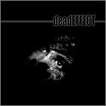 Deadeffect - s/t