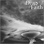 Drugs of Faith - 2008 demo
