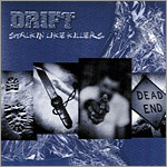 Drift – Stalkin' Like Killers