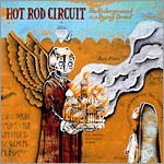 Hot Rod Circuit - The Underground is a Dying Breed