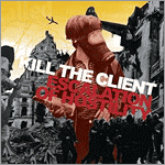Kill the Client - Escalation of Hostility