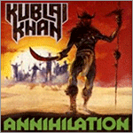 Kublai Khan - Annihilation