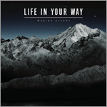 Life in Your Way - Waking Giants
