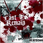 Last to Remain - Operation Beatdown
