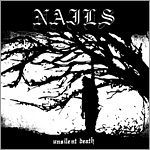 Nails - Unsilent Death