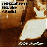 Negative Male Child - Little Brother