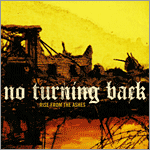 No Turning Back - Rise From the Ashes