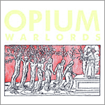 Opium Warlords - Live at Colonia Dignidad