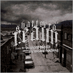 Shattered Realm - From the Dead End Blocks Where Life Means Nothing