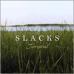 Slacks - Terrestrial