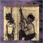 Starkweather - Into the Wire