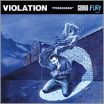 Violation - Possessed