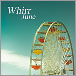 Whirr - June